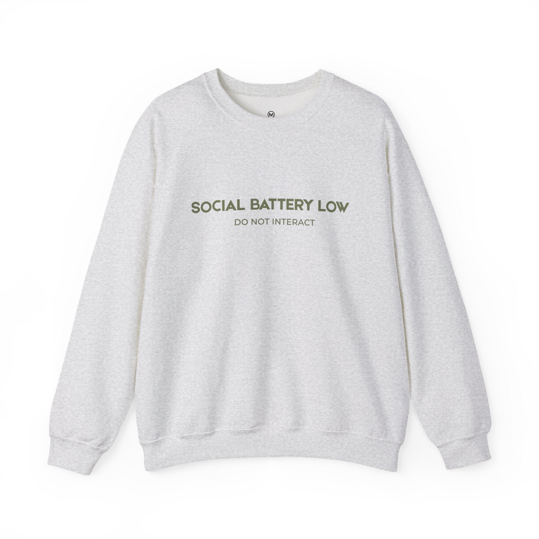 Crewneck Sweatshirt - "Social Battery Low"